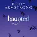 Cover Art for 9780748108657, Haunted: Number 5 in series by Kelley Armstrong