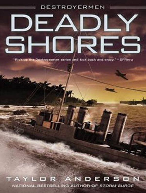 Cover Art for 9781452602479, Deadly Shores (Destroyermen (Numbered Audio)) by Taylor Anderson