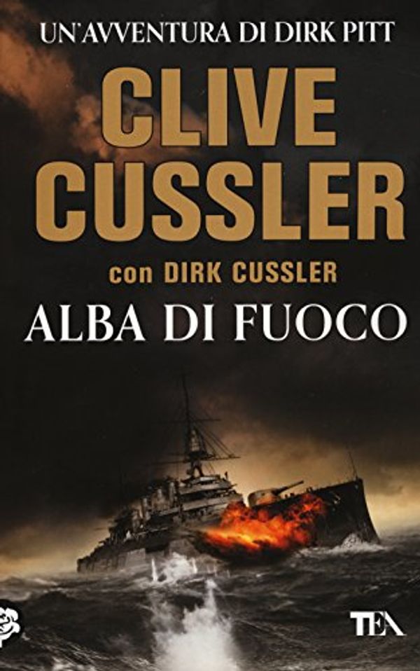 Cover Art for 9788850241057, Alba di fuoco by Dirk Cussler