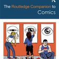 Cover Art for 9781317915379, The Routledge Companion to Comics by Frank Bramlett, Roy T. Cook, Aaron Meskin
