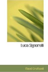 Cover Art for 9781103581429, Luca Signorelli by Maud Cruttwell