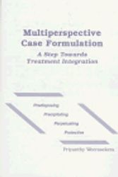 Cover Art for 9780894649769, Multiperspective Case Formulation: A Step Towards Treatment Integration by Priyanthy Weerasekera