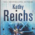 Cover Art for 9781741800449, Bones to Ashes by Kathy Reichs