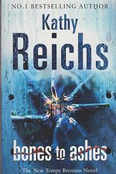 Cover Art for 9781741800449, Bones to Ashes by Kathy Reichs