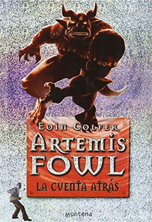 Cover Art for 9788484413417, Artemis Fowl: La cuenta atras / Artemis Fowl: The Lost Colony by Eoin Colfer