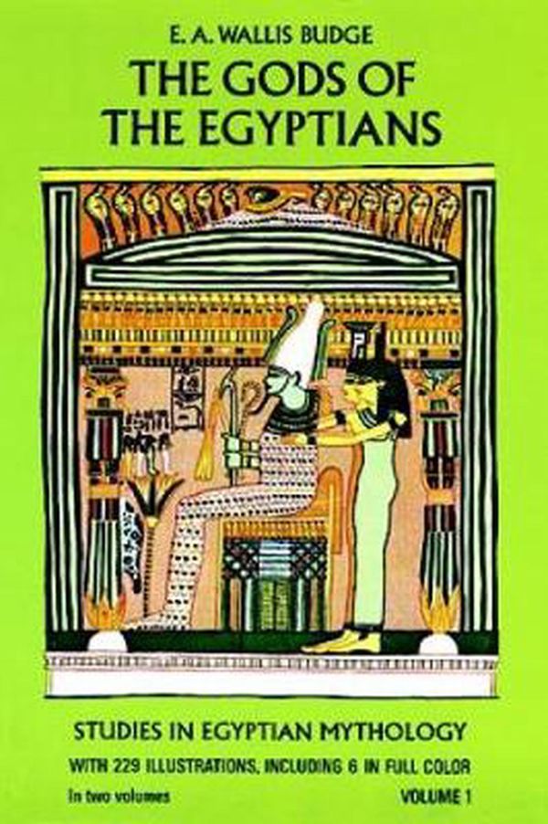 Cover Art for 9780486220550, The Gods of the Egyptians: v. 1 by E. A. Wallis Budge