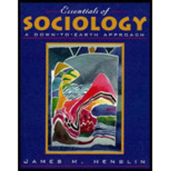 Cover Art for 9780205174805, Essentials of Sociology: A Down-To-Earth Approach by James M. Henslin