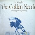 Cover Art for 9780952510406, Looking for the Golden Needle: An Allegorical Journey by Gerda Geddes