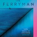 Cover Art for 9781409182078, The Ferryman by Justin Cronin