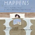 Cover Art for 9781760878092, Nothing Much Happens: Cozy and calming stories to soothe your mind and help you sleep by Kathryn Nicolai