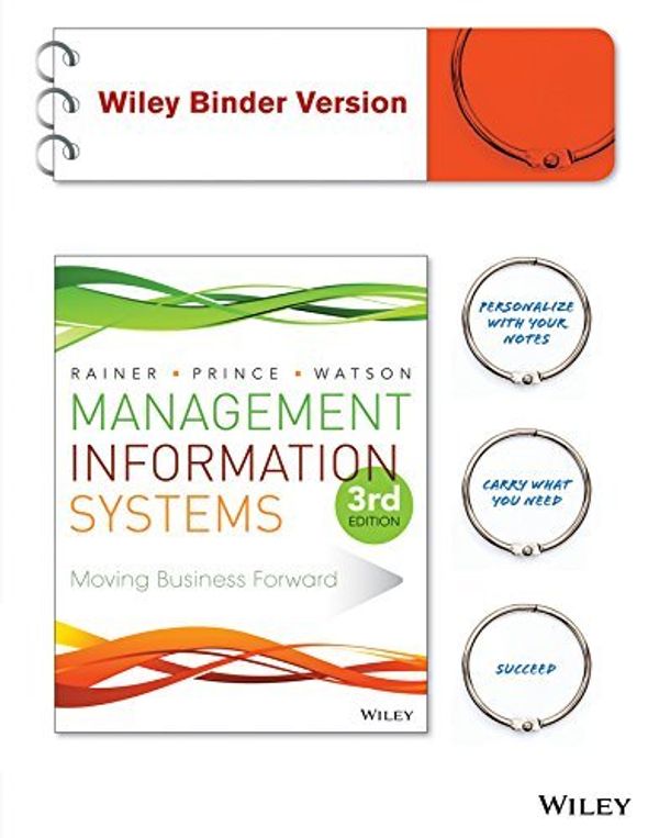 Cover Art for B01JXRSI72, Management Information Systems by R. Kelly Rainer (2014-12-22) by R. Kelly Rainer;Brad Prince;Hugh J. Watson