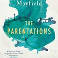 Cover Art for B07B667HC2, The Parentations by Kate Mayfield