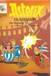 Cover Art for 9788475106830, Asterix gladiador: (The gladiator) by Goscinny
