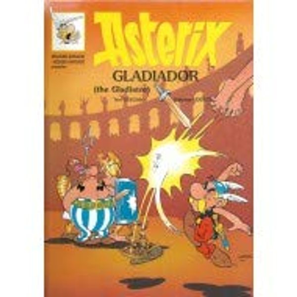 Cover Art for 9788475106830, Asterix gladiador: (The gladiator) by Goscinny