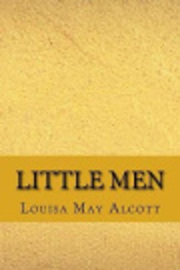 Cover Art for 9781548499945, Little Men by Louisa May Alcott