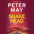 Cover Art for 9781549149733, Snakehead Lib/E (China Thrillers Series, 4) by Peter May