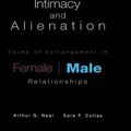 Cover Art for 9780815333340, Intimacy and Alienation by Arthur G. Neal, Sara F. Collas