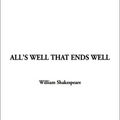 Cover Art for 9781588274977, All's Well That Ends Well by William Shakespeare