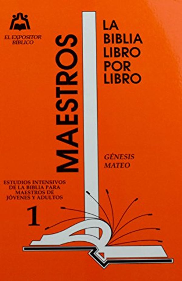 Cover Art for 9780311112517, La Biblia Libro Por Libro: Maestro-Jovenes y Adultos Libro 1- Genesis y Mateo (Spanish Edition) by Casa Bautista De Publicaciones