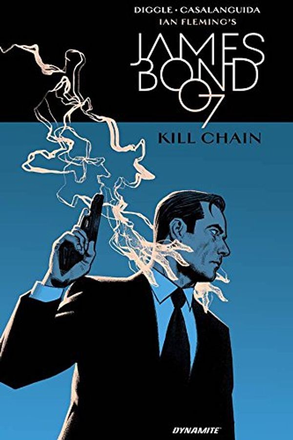 Cover Art for 9781524106980, James Bond: Kill Chain Hc Diggle Sgnd Ed. by Andy Diggle