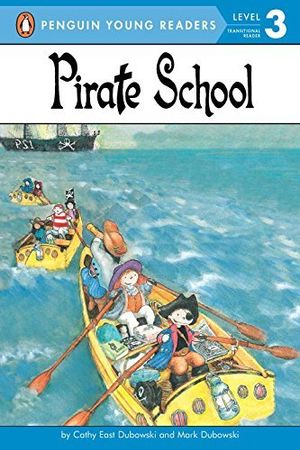 Cover Art for B01N8XZE9Y, Pirate School by Cathy East Dubowski (1996-08-08) by Cathy East Dubowski;Mark Dubowski