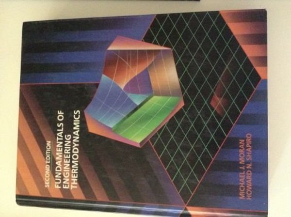 Cover Art for 9780471571179, Fundamentals of Engineering Thermodynamics by Michael J. Moran, Howard N. Shapiro