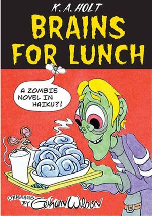 Cover Art for 9781429955522, Brains for Lunch by K A. Holt