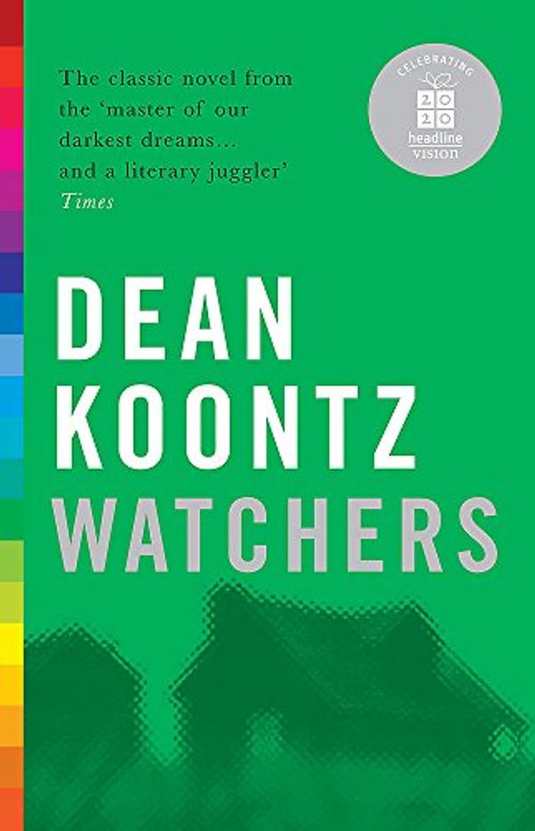 Cover Art for 9780755330812, Watchers by Dean Koontz