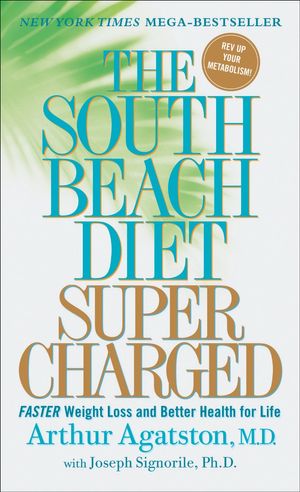 Cover Art for 9780312372064, The South Beach Diet Supercharged by Dr Arthur Agatston