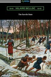 Cover Art for 9781420978087, The Servile State by Hilaire Belloc
