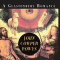 Cover Art for 9780330242318, A Glastonbury romance by John Cowper Powys