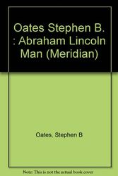 Cover Art for 9780452009394, Oates Stephen B. : Abraham Lincoln Man by Stephen B. Oates