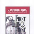 Cover Art for 9781598959383, First Things First by Stephen R. Covey