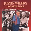 Cover Art for 9781565542822, Justin Wilson Looking Back by Justin Wilson
