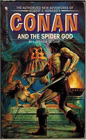 Cover Art for 9780553227307, Conan/Spider God by De Camp, L. Sprague