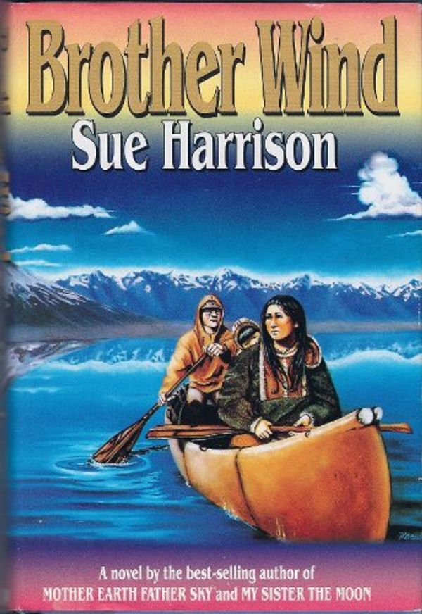 Cover Art for 9780688128883, Brother Wind by Sue Harrison