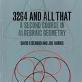Cover Art for 9781107602724, 3264 and All That: A Second Course in Algebraic Geometry by David Eisenbud, Joe Harris