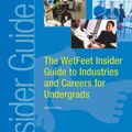 Cover Art for 9781582073798, The WetFeet Insider Guide to Industries and Careers for Undergrads by Wetfeet