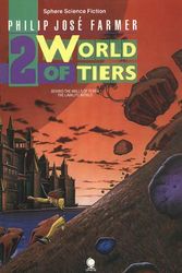 Cover Art for 9780722135150, The World of Tiers: "Behind the Walls of Terra" and "Lavalite World" v. 2 by Philip José Farmer