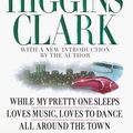 Cover Art for 9780517183687, Mary Higgins Clark: Three New York Times Bestselling Novels by Mary Higgins Clark