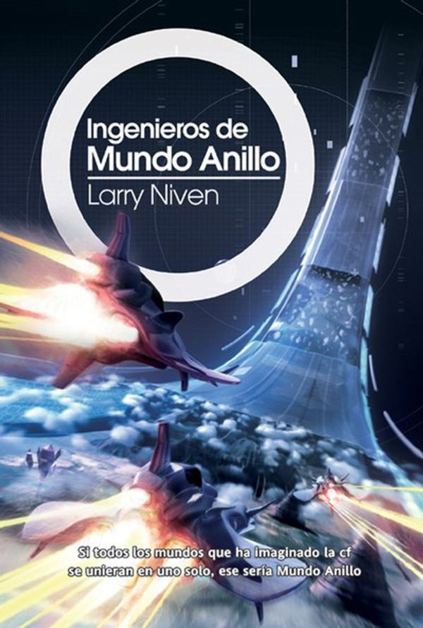Cover Art for 9788498008463, Ingenieros de Mundo Anillo by Larry Niven