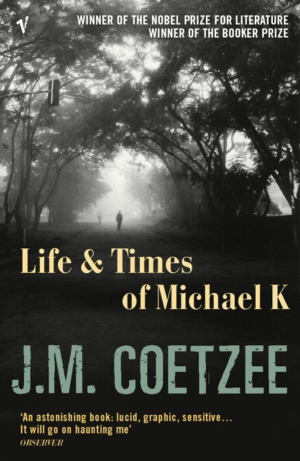 Cover Art for 9780099479154, Life And Times Of Michael K by J. M. Coetzee