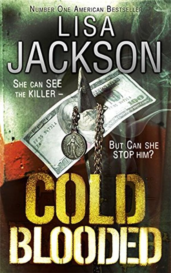 Cover Art for 9781444713572, Cold Blooded by Lisa Jackson