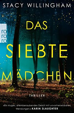 Cover Art for 9783499006609, Das siebte Mädchen by Stacy Willingham
