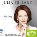 Cover Art for 9781486240098, My Story by Julia Gillard