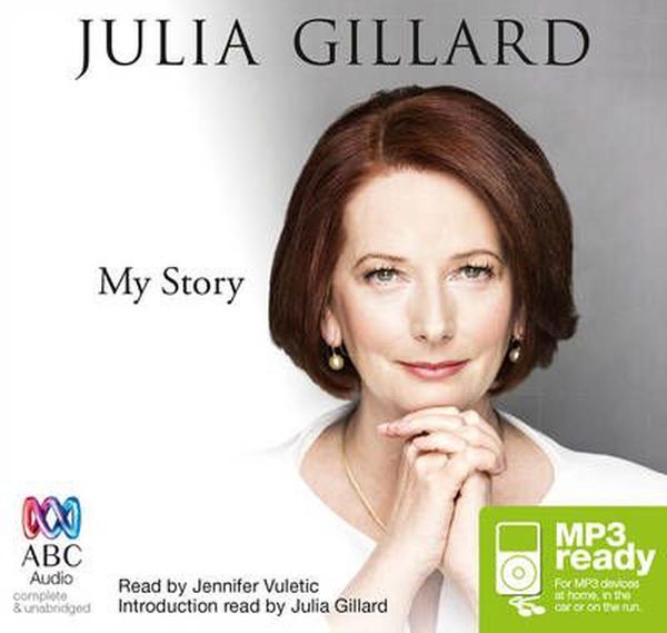 Cover Art for 9781486240098, My Story by Julia Gillard