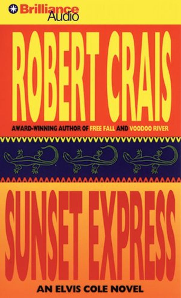 Cover Art for 9781423319573, Sunset Express by Robert Crais