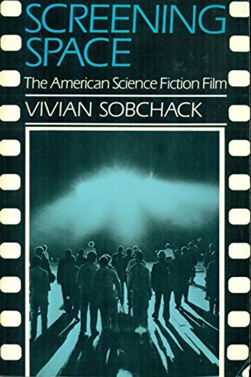 Cover Art for 9780804468862, Screening Space by Vivian Sobchack