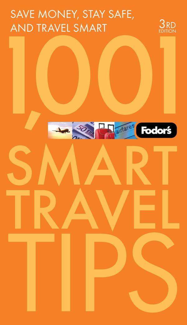 Cover Art for 9781400005062, Fodor's 1001 Smart Travel Tips, 3rd Edition by Fodor Travel Publications