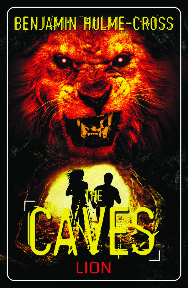 Cover Art for 9781472900999, Lion: The Caves V by Benjamin Hulme-Cross